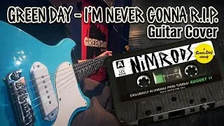 Thumbnail: Green Day - I'm Never Gonna R.I.P - Guitar Cover