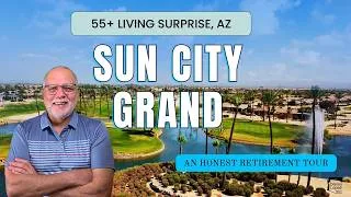 Thumbnail: Sun City Grand Surprise AZ | The Honest 55+ Retirement Tour (2026)