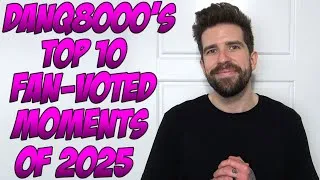 Thumbnail: DanQ8000's Top 10 Fan-Voted Moments Of 2025