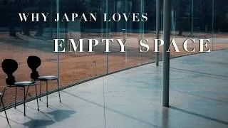 Thumbnail: Why Japanese Design Uses So Much Empty Space | The Beauty of Nothing