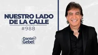 Thumbnail: Dante Gebel #988 | Nuestro lado de la calle