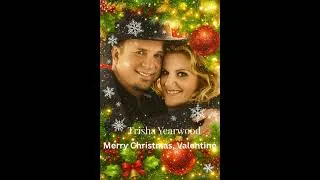 Thumbnail: Trisha Yearwood and Garth Brooks - Merry Christmas, Valentine