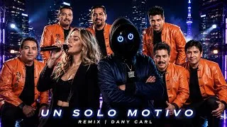 Thumbnail: UN SOLO MOTIVO - Remix 2026 | DANY CARL 