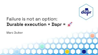 Thumbnail: Failure is not an option - Durable Execution + Dapr = 🚀