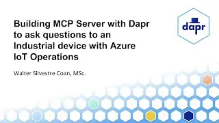 Thumbnail: Building MCP Server with Dapr to ask questions to an Industrial device with Azure IoT Operations