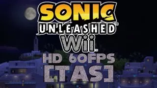 Thumbnail: [TAS] Sonic Unleashed (Wii) HD60FPS Experience (Failed) in 2:19:46.48
