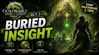 Thumbnail: Guild Wars 2 Heart of Thorns Act 3 : Buried Insight