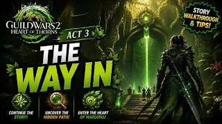 Thumbnail: Guild Wars 2 Heart of Thorns Act 3 : The Way In
