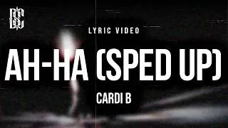 Thumbnail: Cardi B - AH-HA (Sped Up) | Lyrics