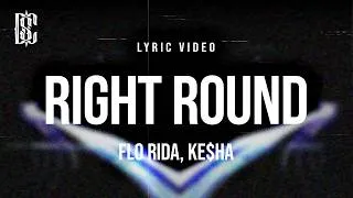 Thumbnail: Flo Rida, Ke$ha - Right Round | Lyrics