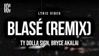 Thumbnail: Ty Dolla $ign - Blasé (Bryce Akalai Remix) | Lyrics