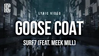 Thumbnail: Surf7 - GOOSE COAT (Remix) [feat. Meek Mill] | Lyrics