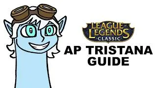Thumbnail: A Glorious Guide to Classic AP Tristana