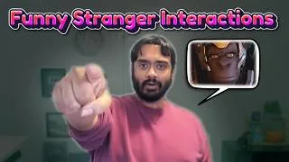 Thumbnail: My Funny Stranger Interaction Stories