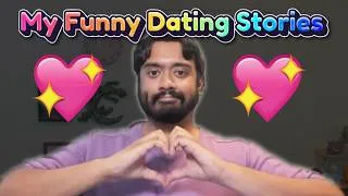 Thumbnail: My Funny Dating Stories
