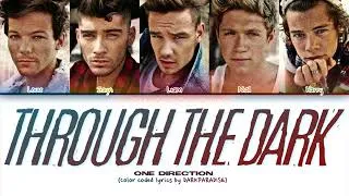 Thumbnail: One Direction - 'Through the Dark' (Color Coded Lyrics)