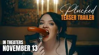 Thumbnail: Plucked | Official Teaser Trailer (2026) | Period Dark Comedy