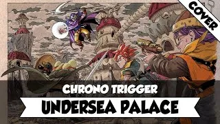 Thumbnail: Chrono Trigger - Undersea Palace (Orchestral Cover)