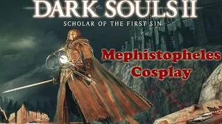 Thumbnail: Mephistopheles cosplay for Dark Souls II SOTFS