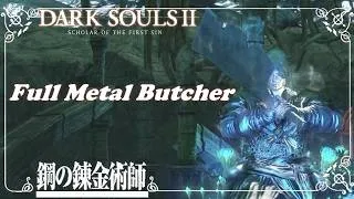 Thumbnail: Full Metal Butcher, Dark Souls II SOTFS