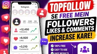 Thumbnail: TopFollow Se Free Mein Followers & Likes Kaise Increase Kare? 🔥