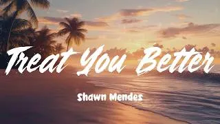 Thumbnail: Treat You Better - Shawn Mendes (Lyrics)
