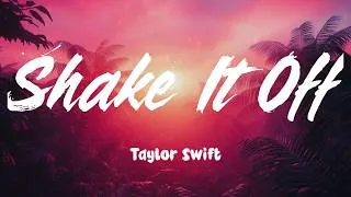 Thumbnail: Shake It Off - Taylor Swift (Lyrics)