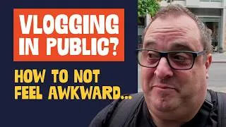 Thumbnail: Filming In Public Doesn't Have to Feel Weird
