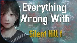 Thumbnail: Everything Wrong With Silent Hill f