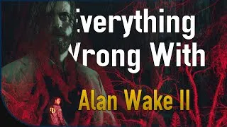 Thumbnail: GAME SINS | Everything WRONG With Alan Wake 2
