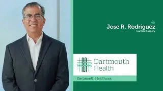 Thumbnail: Jose R. Rodriguez, MD - Cardiovascular Surgery at Dartmouth Health