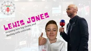 Thumbnail: Stepping into big shoes, and dealing with criticism. | Interview with Lewis Jones