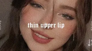 Thumbnail: thin upper lip • forced subliminal