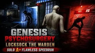 Thumbnail: Outlast Trials - Genesis - Psychosurgery - Locksock The Warden - Solo A+ Flawless Speedrun (16:06)