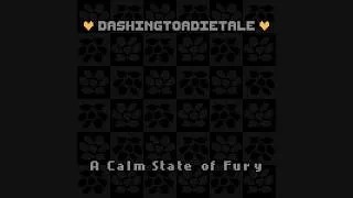 Thumbnail: [💛DashingToadietale💛] A Calm State of Fury