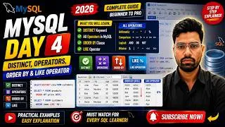 Thumbnail: 🔥 MySQL Day 4 | Master DISTINCT, All Operators, ORDER BY & LIKE | Complete SQL Guide 2026
