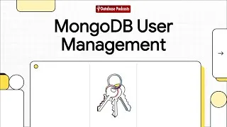 Thumbnail: Episode 30 — 👤 MongoDB User Management: Creating & Managing Users | @DatabasePodcasts