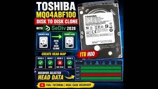 Thumbnail: SeDiv 2026 imager Tutorial | Toshiba MQ04ABF100 Disk-to-Disk Cloning & Head Map
