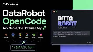 Thumbnail: DataRobot OpenCode: Your Coding Agent, Your Model Choice