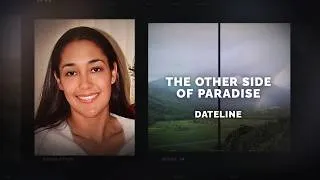 Thumbnail: Dateline Episode Trailer: The Other Side of Paradise | Dateline NBC