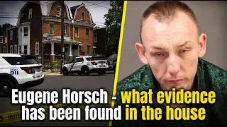 Thumbnail: Eugene Horsch   what is known about the evidence in the house #truecrimecommunity