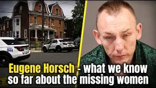 Thumbnail: Eugene Horsch - what we know about the missing women so far #missing