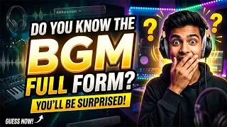 Thumbnail: BGM Full Form | Full Form Of BGM