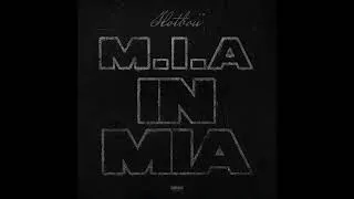 Thumbnail: Hotboii - M.I.A. in MIA (AUDIO)