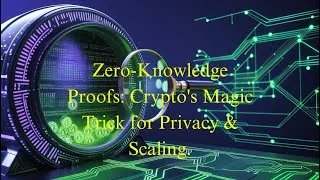Thumbnail: Zero Knowledge Proofs  Crypto's Magic Trick for Privacy & Scaling