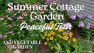 Thumbnail: Peaceful early morning Summer cottage flower garden and veggie garden tour