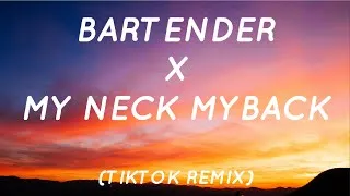 Thumbnail: Bartender x My Neck, My Back (Lyrics) [Tiktok Song]