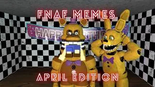 Thumbnail: [FNAF] FNAF MEMES APRIL EDITION