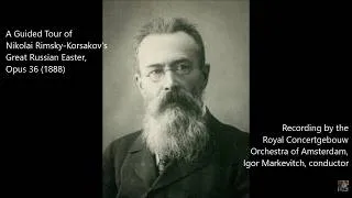 Thumbnail: A Guided Tour of Nikolai Rimsky-Korsakov's Great Russian Easter, Opus 36 (1888)