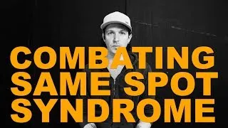 Thumbnail: Combating Same Spot Syndrome